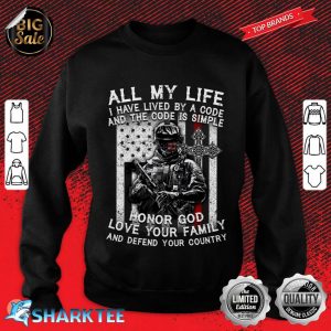 Honor God Love Your Family And Defend Your Country Sweatshirt