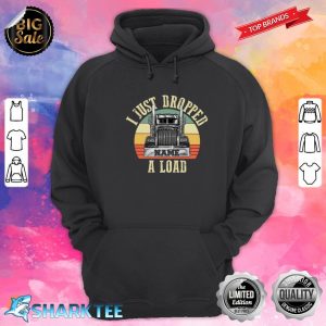I just Dropped A Load Classic Hoodie