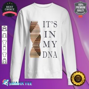 It's In My DNA Classic Sweatshirt