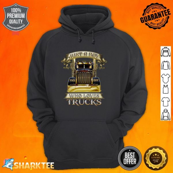 Just A Boy Who Loves Trucks Hoodie