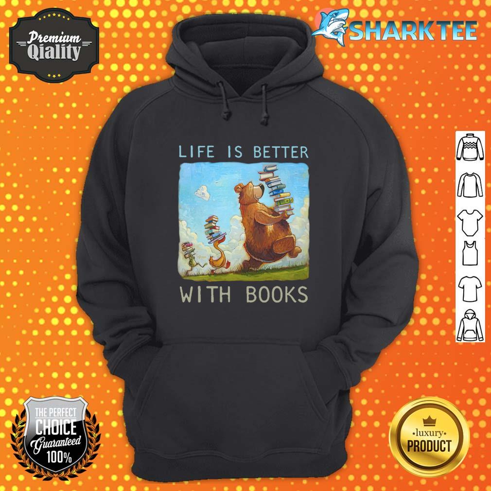 Life Is Better With Books Hoodie