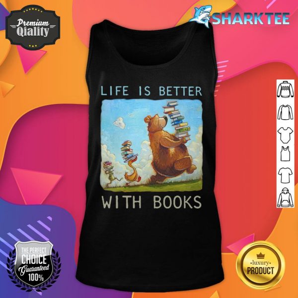 Life Is Better With Books Tank Top