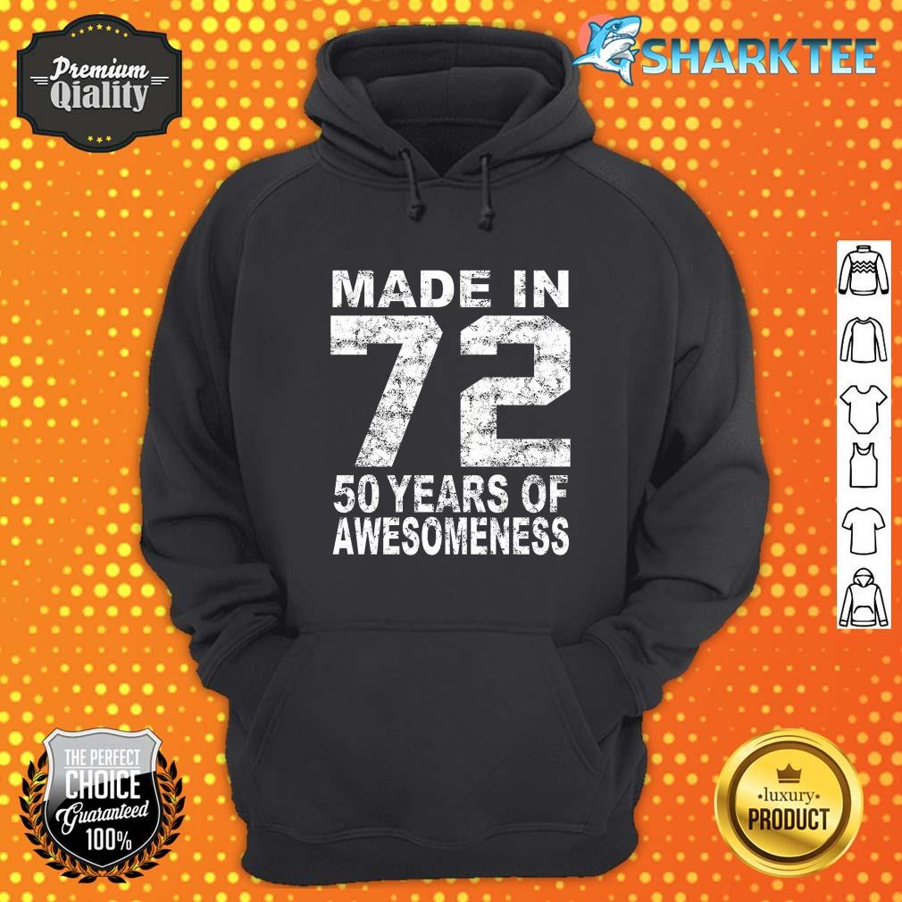 Made In 72 50 Years Of Awesomeness 1972 Birthday Vintage Hoodie