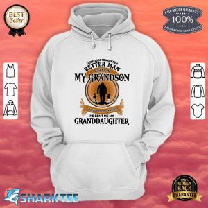 Make Me A Better Man Perfect Gift For Grandpa Hoodie