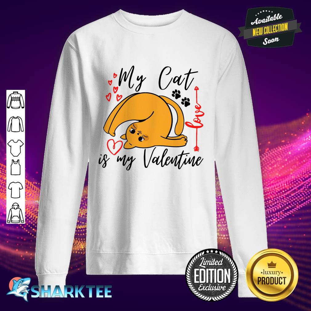 My cat is my Valentine Classic Sweatshirt