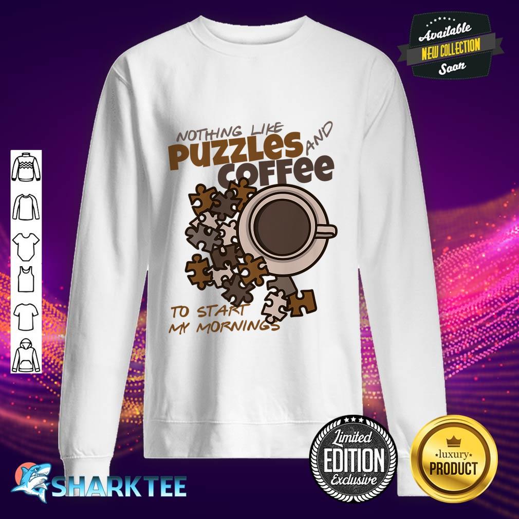 Nothing Like Puzzles And Coffee, Puzzle Lover Premium Sweatshirt