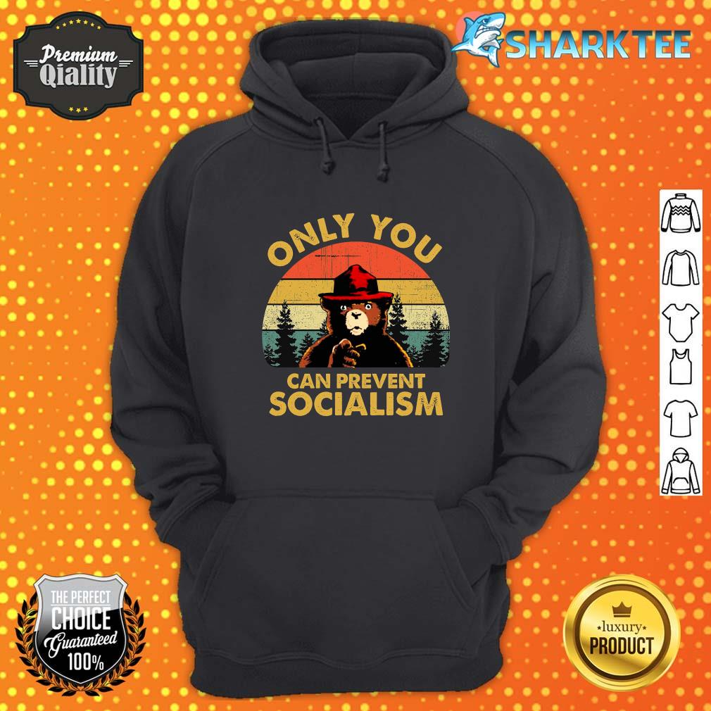 Only You Can Prevent Socialism Bear Wearing Hat MAGA Smokey Hoodie