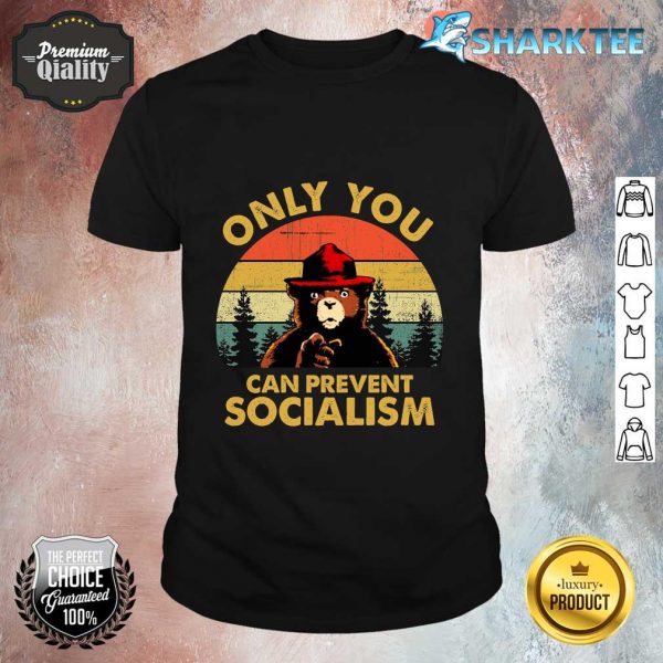 Only You Can Prevent Socialism Bear Wearing Hat MAGA Smokey Shirt