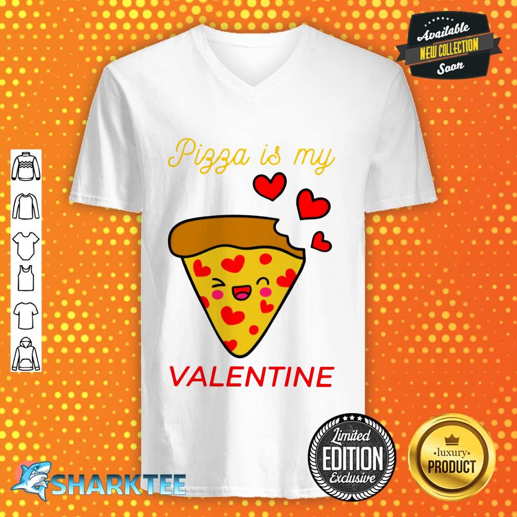 Pizza Is my valentine Sticker V-neck