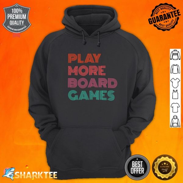 Play More Board Games Classic Hoodie