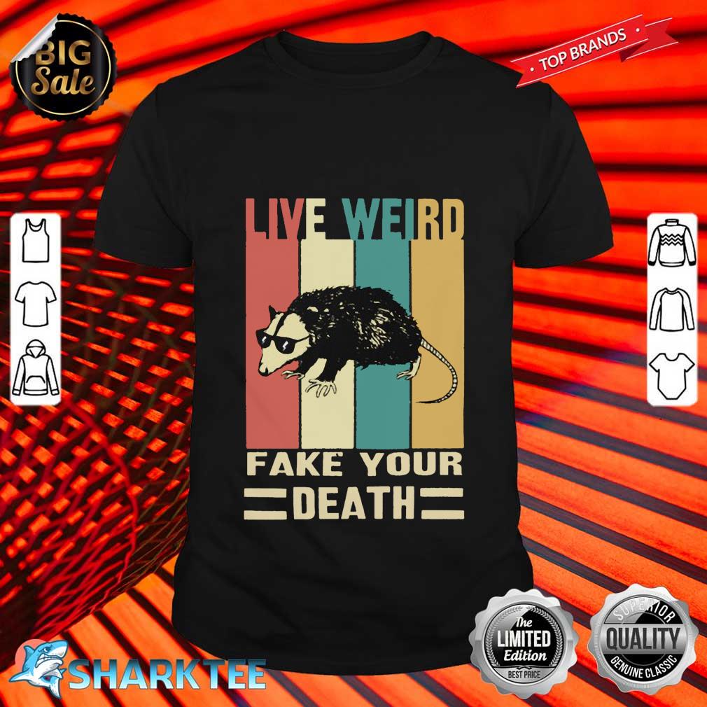 Possum Live Weird Fake Your Death Funny Gift Spirit Awesome Possum Tee Cool Graphic Essential Shirt