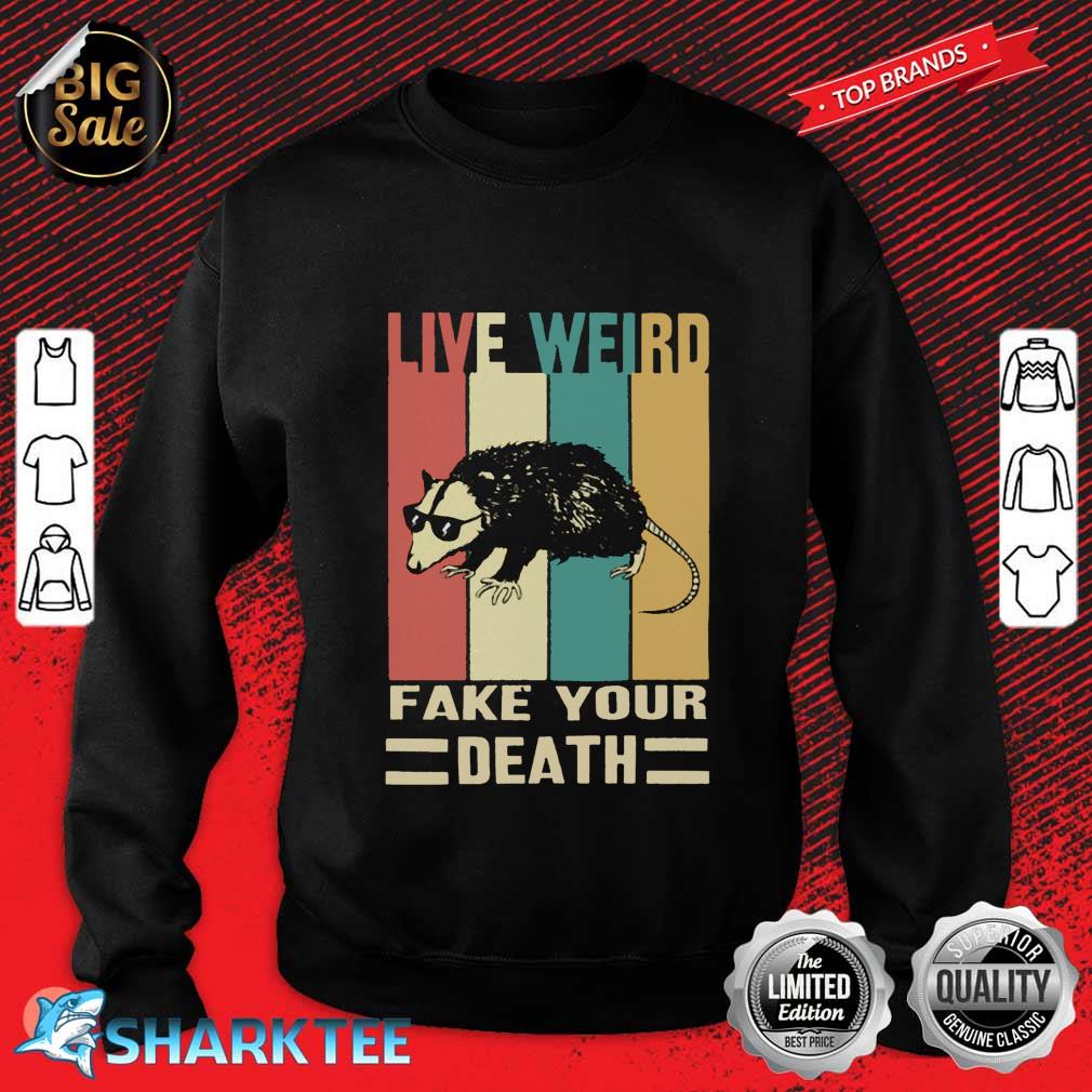 Possum Live Weird Fake Your Death Funny Gift Spirit Awesome Possum Tee Cool Graphic Essential Sweatshirt