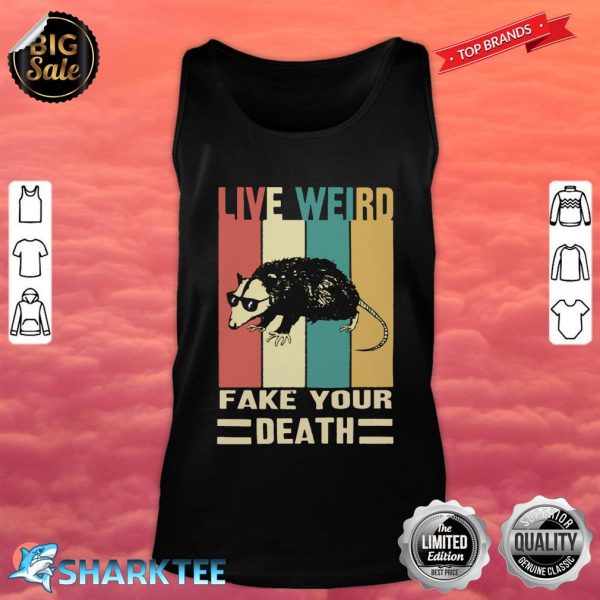 Possum Live Weird Fake Your Death Funny Gift Spirit Awesome Possum Tee Cool Graphic Essential Tank Top