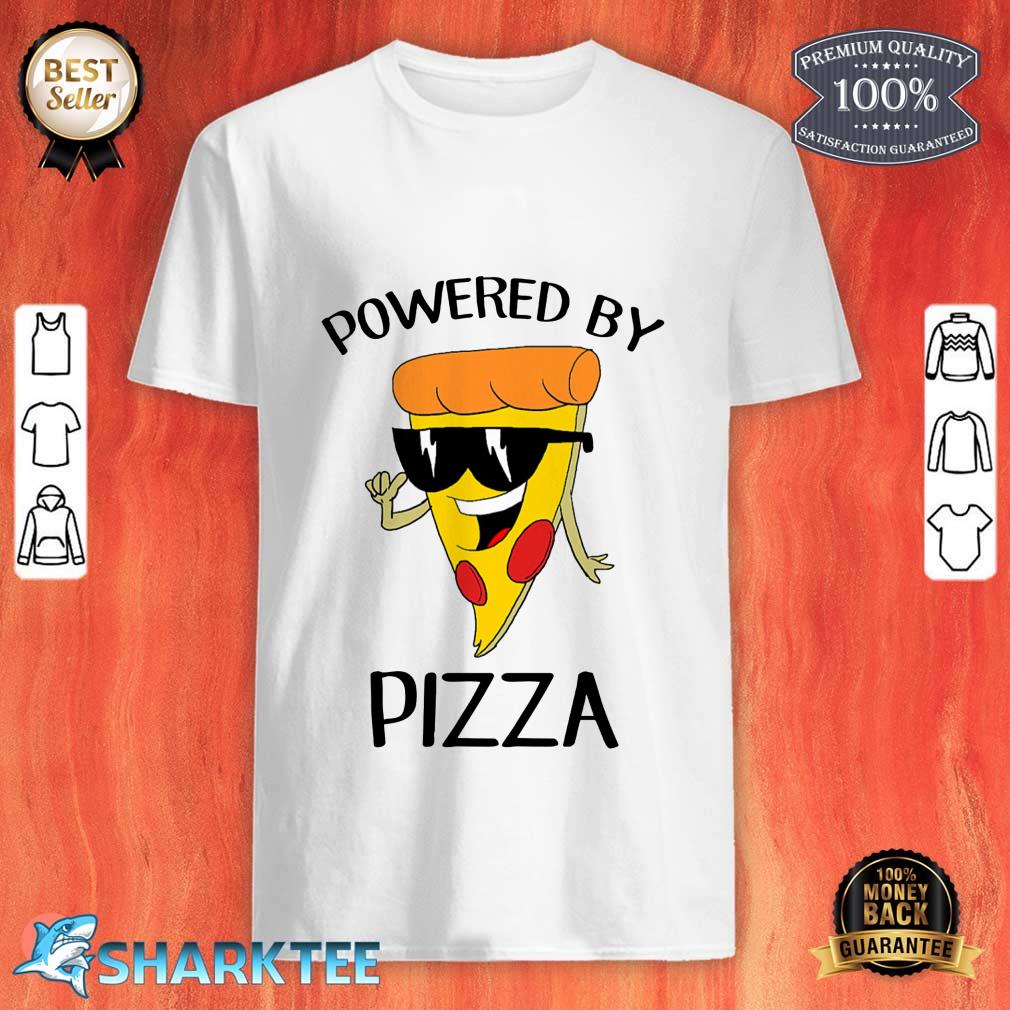 Powered By Pizza Funny Pizza Lover Shirt