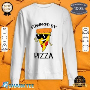 Powered By Pizza Funny Pizza Lover Sweatshirt