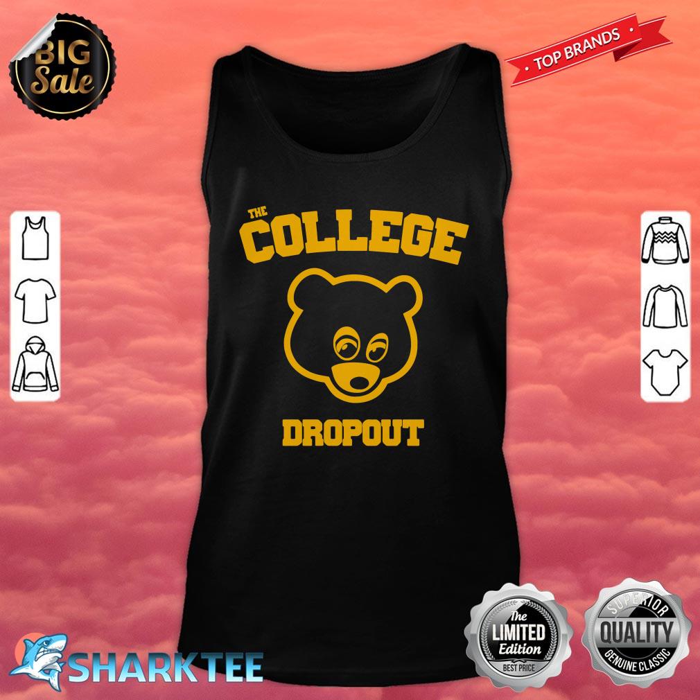 The College Dropout  Bear Tank Top