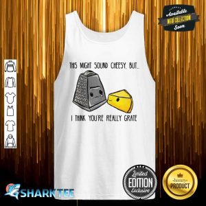This Might Sound Cheesy Food Pun Classic Tank Top
