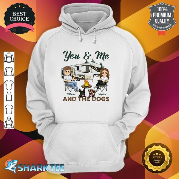 You And Me And The Dogs Camping Husband Wife Couple Gift Personalized Custom Hoodie
