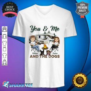 You And Me And The Dogs Camping Husband Wife Couple Gift Personalized Custom V-neck