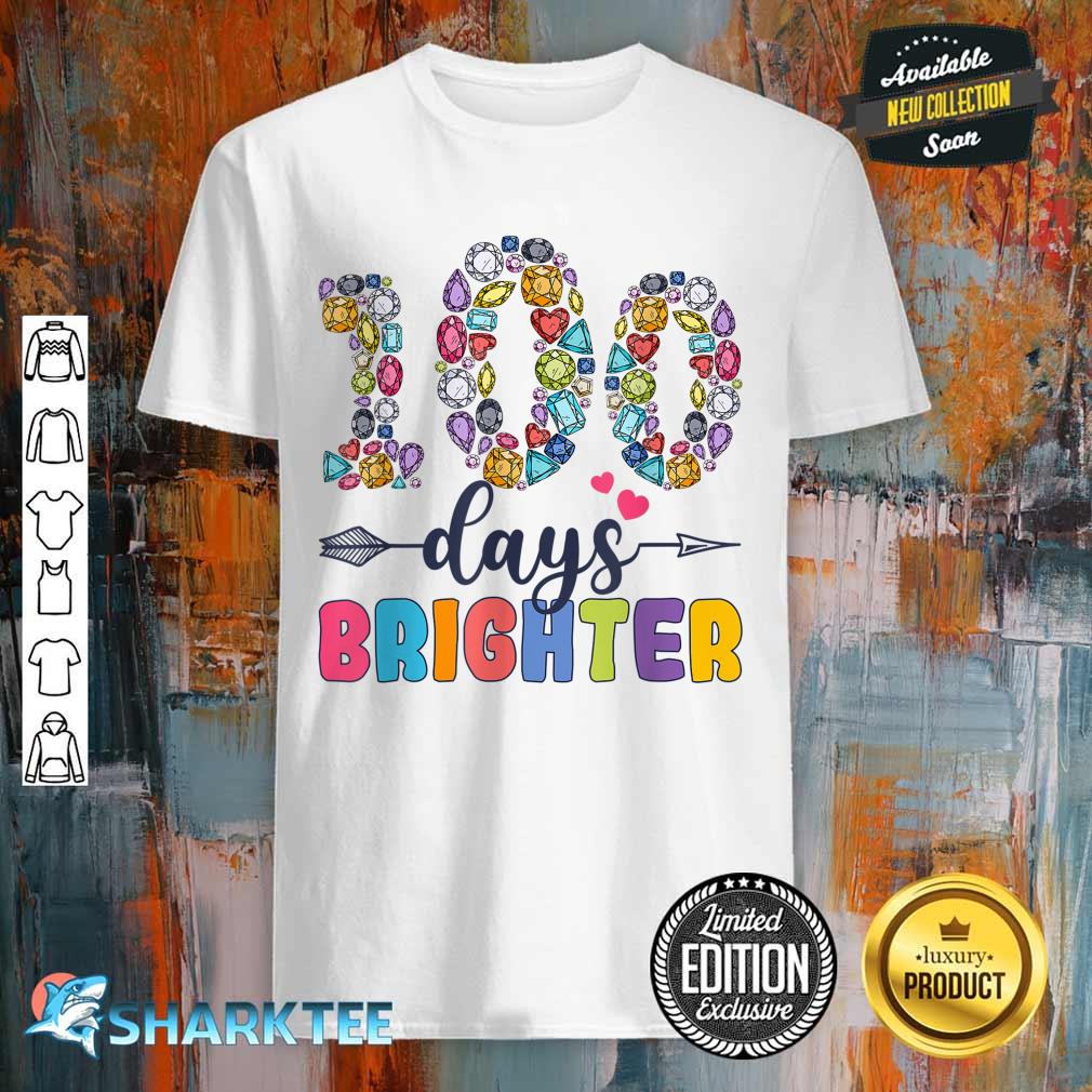 100 Days Brighter 100th Day Of School Funny Jewels Shirt
