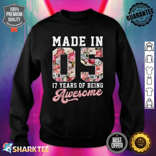 17 Year Old Girls Teens Gift For 17th Birthday Born In 2005 Sweatshirt