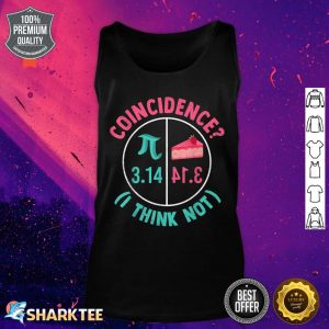 3.14 Coincidence I Think Not Pi Day Number Symbol Math Tank Top