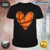 Basketball Heart Basketball Game Day Vibes Basketball Mom Premium Shirt