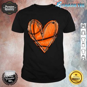 Basketball Heart Basketball Game Day Vibes Basketball Mom Premium Shirt