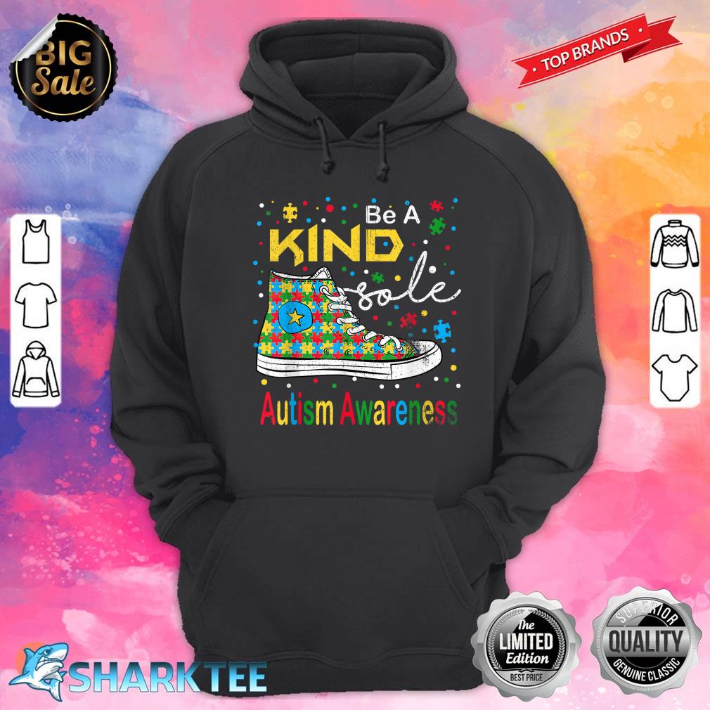 Be A Kind Sole Be Kind Puzzle Shoes Autism Awareness Month Hoodie