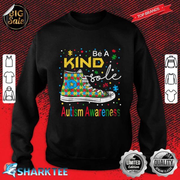 Be A Kind Sole Be Kind Puzzle Shoes Autism Awareness Month Sweatshirt