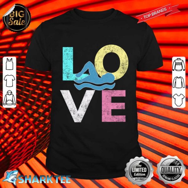 Best Cute Love Swimming Lovers Birthday Gift Shirt