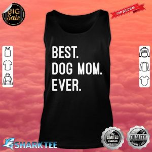 Best Dog Mom Ever Premium Tank top