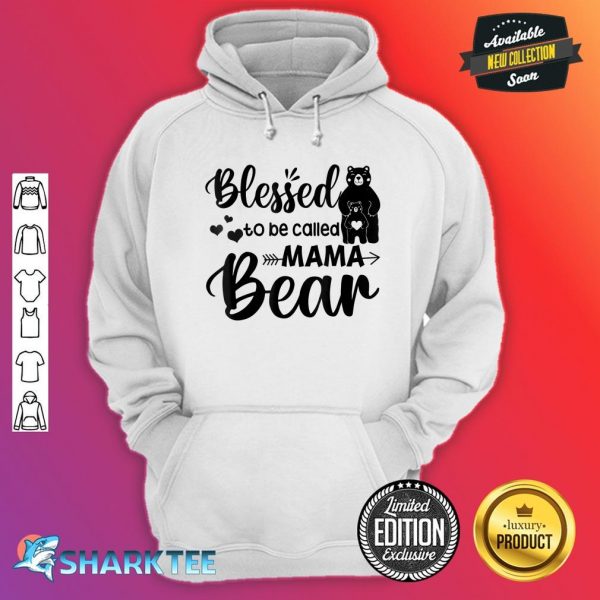 Blessed To Be Called Mama Bear Hoodie