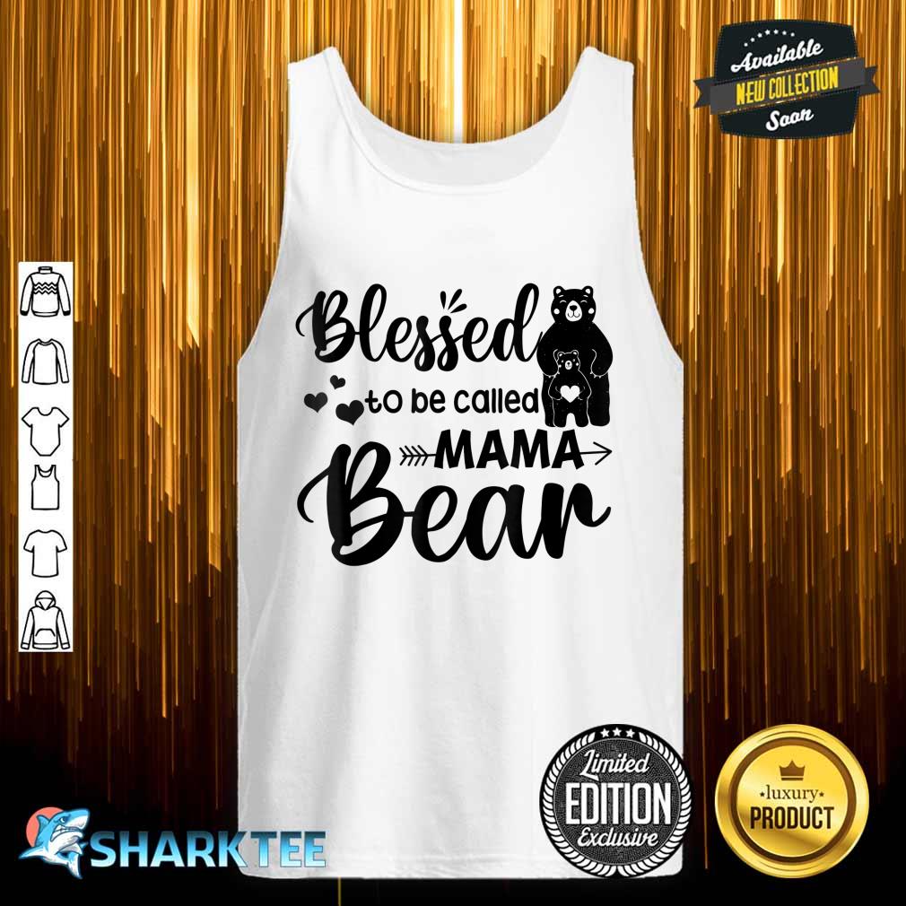 Blessed To Be Called Mama Bear Tank Top