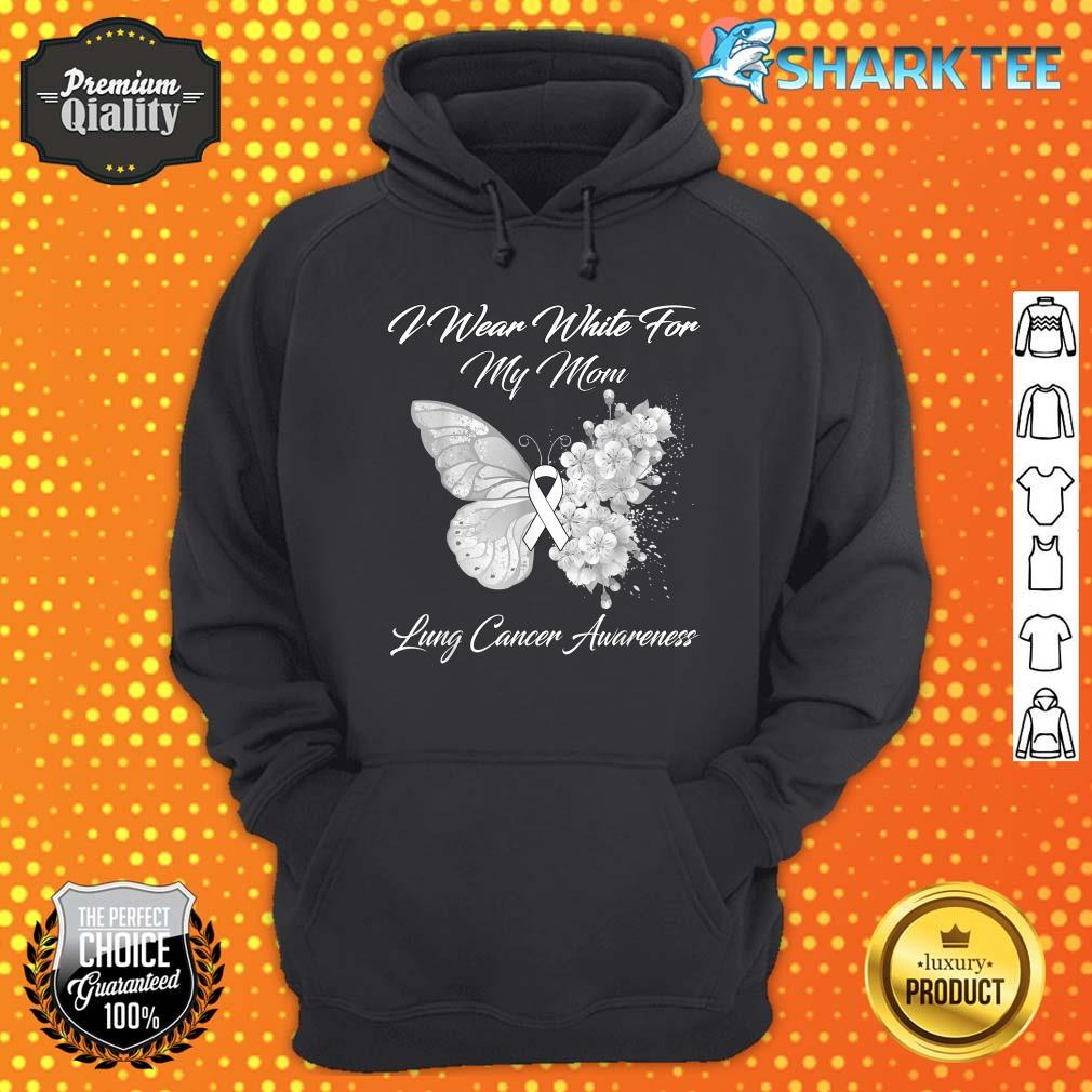 Butterfly I Wear White For My Mom Lung Cancer Awareness Hoodie