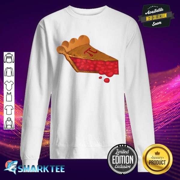 Cherry Pie Pi Day Cool Geeky Math Pastry Funny Gift Sweatshirt