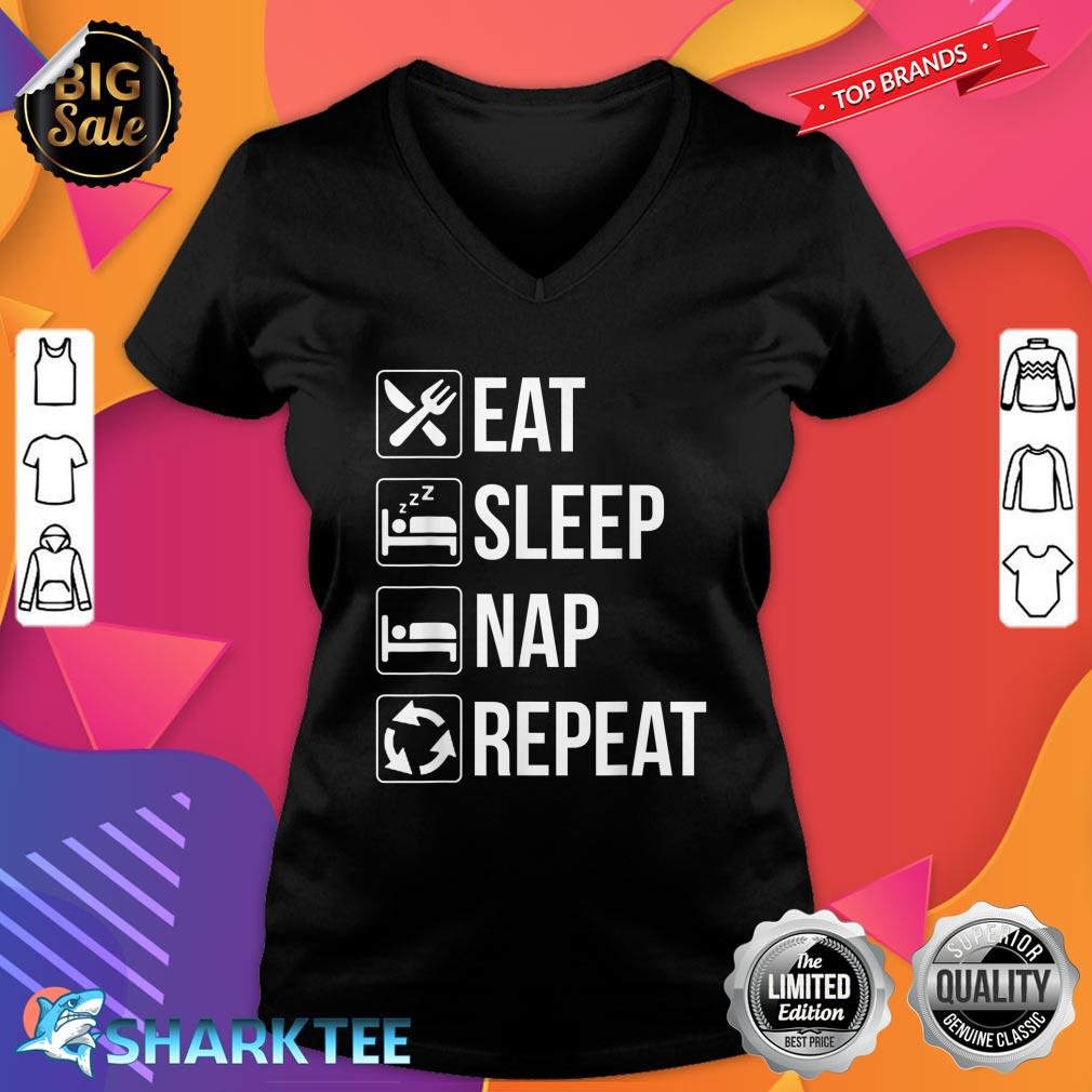 Eat Sleep Nap Repeat Funny Gift For Lazy Person V-neck