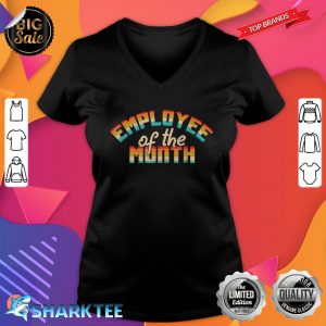 Employee Of The Month Fun Idea For Boss Day V-neck