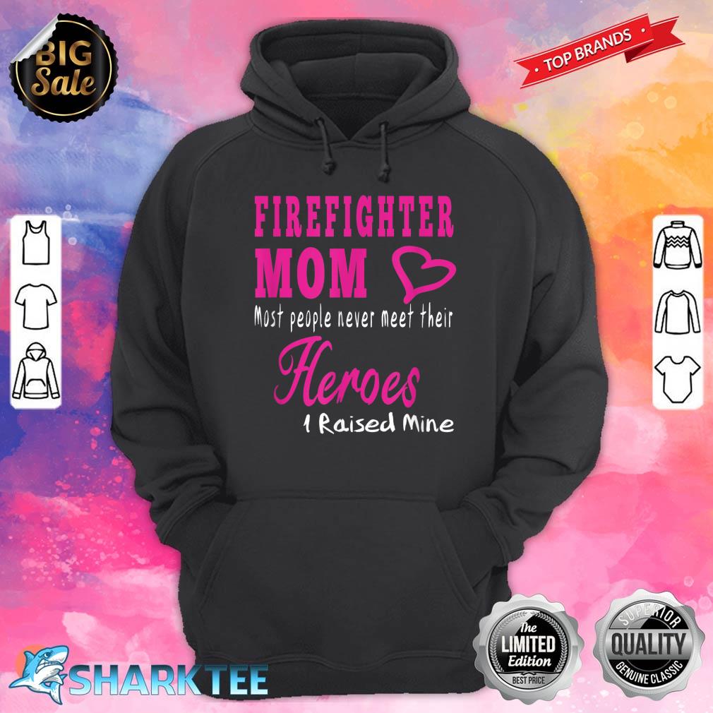 Firefighter Mom Great Gifts Idea Fireman Mother Hoodie