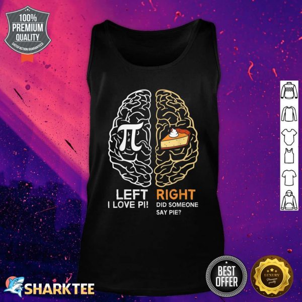 Funny Pi Day Left Vs Right Brain Pie Math Geek Gift Tank Top