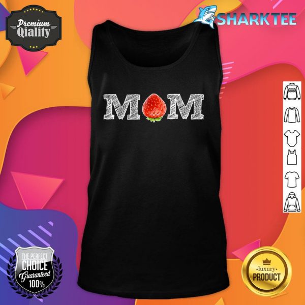 Funny Strawberry Mom Fruit Gift Berry Mothers Day Gift Tank top