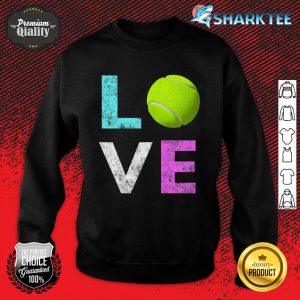 Girls Love Tennis Best Fun Birthday Gift Sweatshirt