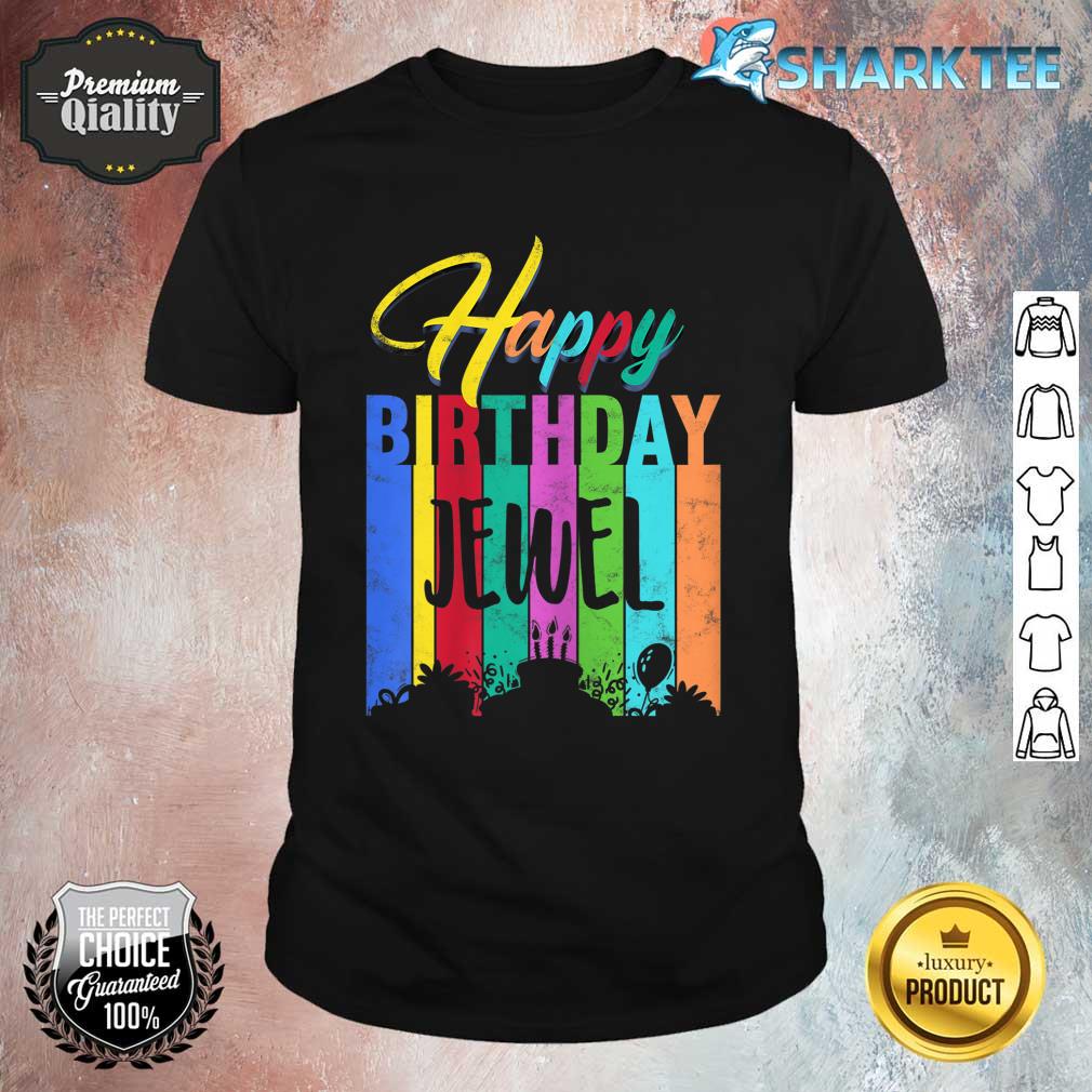 Happy Birthday Jewel Personalized Name Gift Custom Birthday Shirt