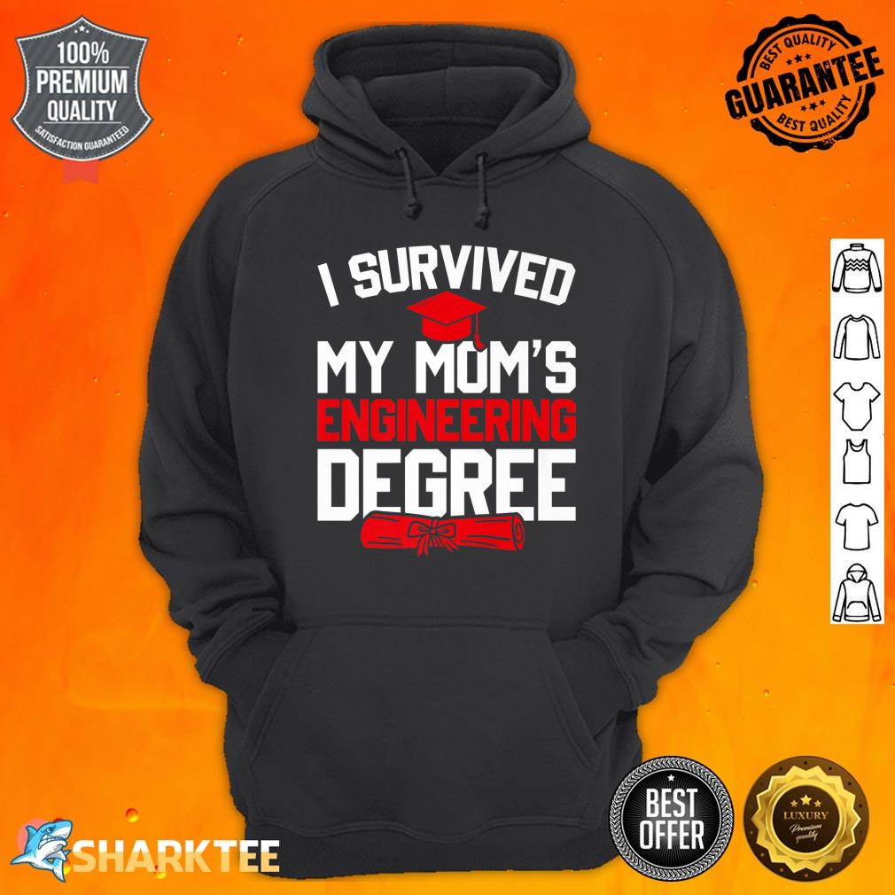 I Survived My Mom's Engineering Degree Funny Graduation Premium Hoodie