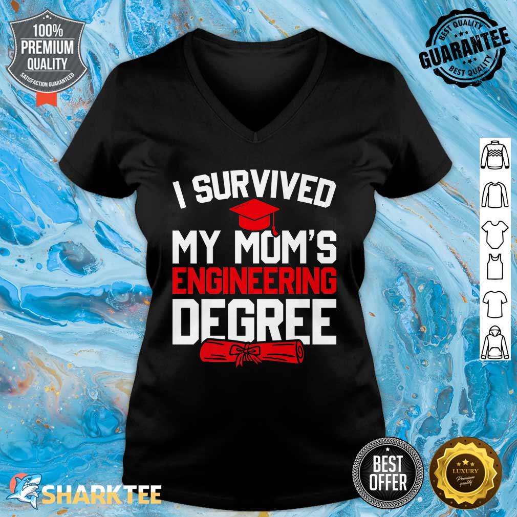 I Survived My Mom's Engineering Degree Funny Graduation Premium V-neck