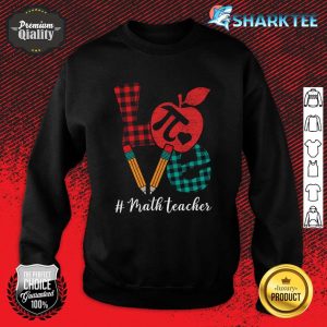 Math Teacher Love Heart Pencil Pi Day Teacher Valentines Day Sweatshirt