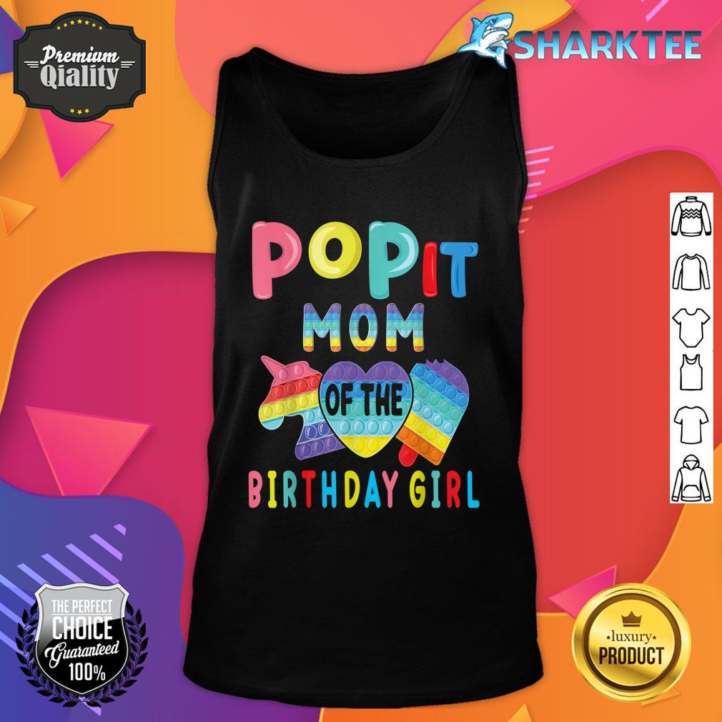 Mom Of The Birthday Girl Pop It Unicorn Birthday Tank top