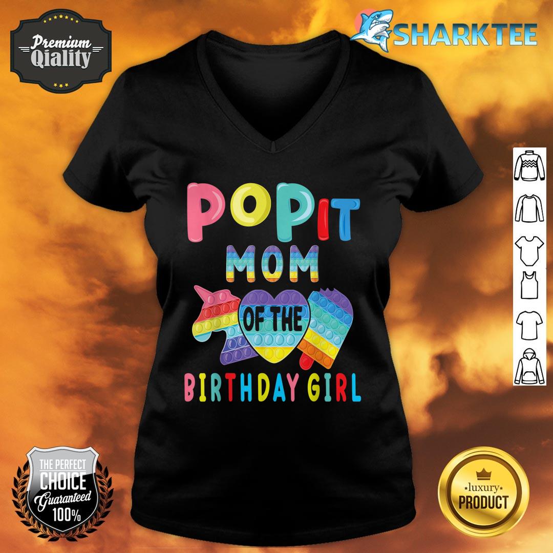 Mom Of The Birthday Girl Pop It Unicorn Birthday V-neck