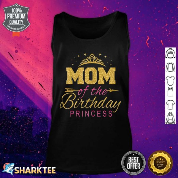 Mom Of The Birthday Princess Girls Party Tank Top