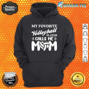 My Favorite Volleyball Player Call Me Mom Volleyball Coach Hoodie